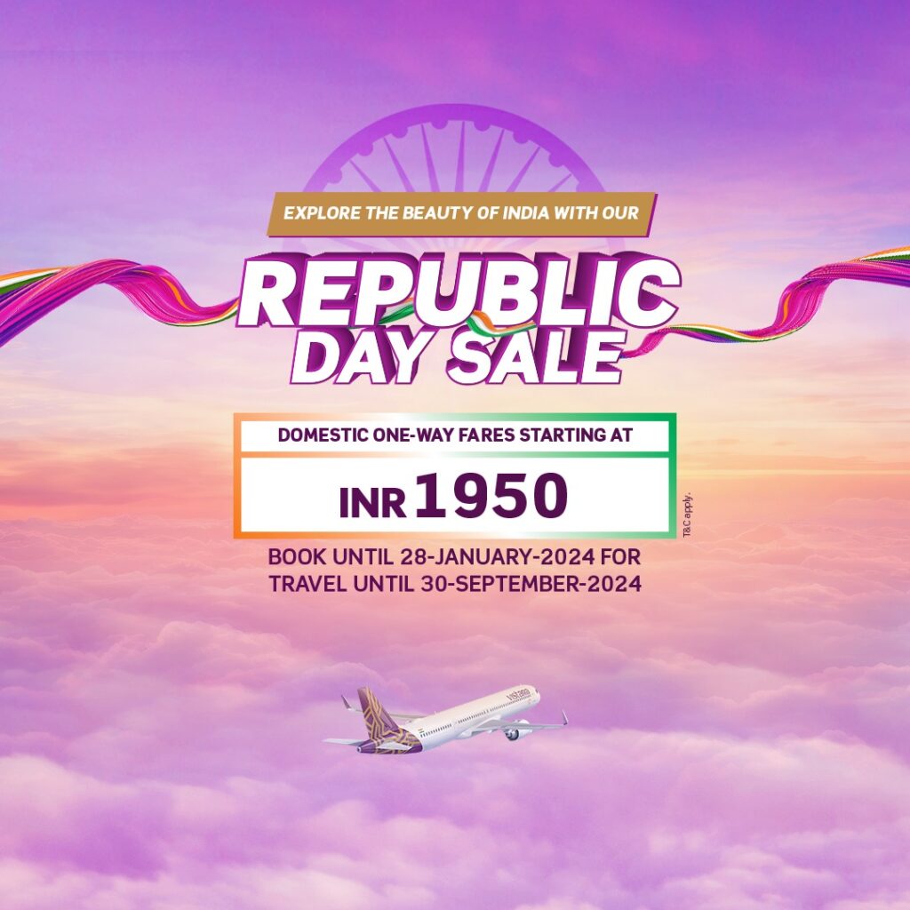 Vistara Celebrates Republic Day With A Special Sale From 26-28 January 2024